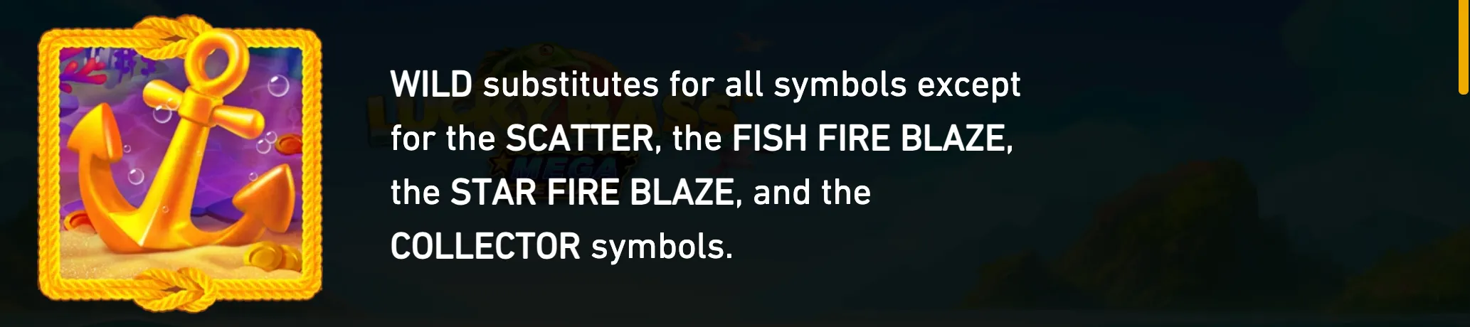 A golden anchor symbol in a rope frame appears beside rule text explaining that the Wild substitutes for most symbols except the Scatter, Fish Fire Blaze, Star Fire Blaze, and Collector symbols.