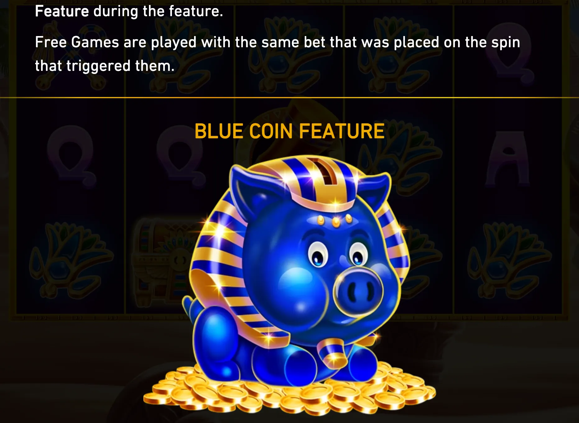 A cartoon blue pig dressed as an Egyptian pharaoh sits on a pile of gold coins, with a dark slot reel backdrop and text announcing the Blue Coin Feature.