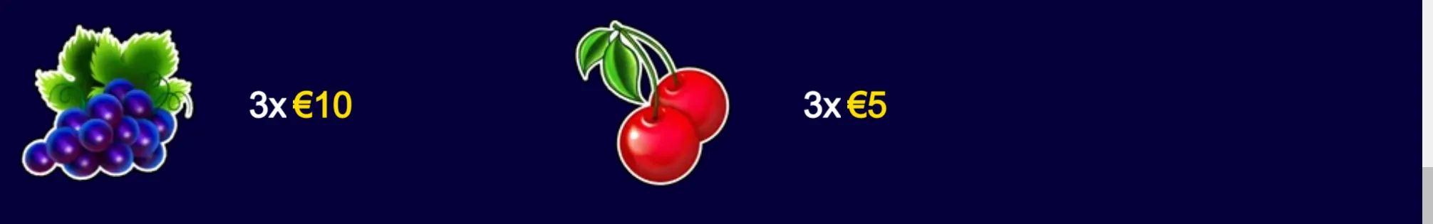 Classic slot fruit symbols featuring a bunch of grapes and a pair of cherries, with labels for three-of-a-kind values of €10 and €5.