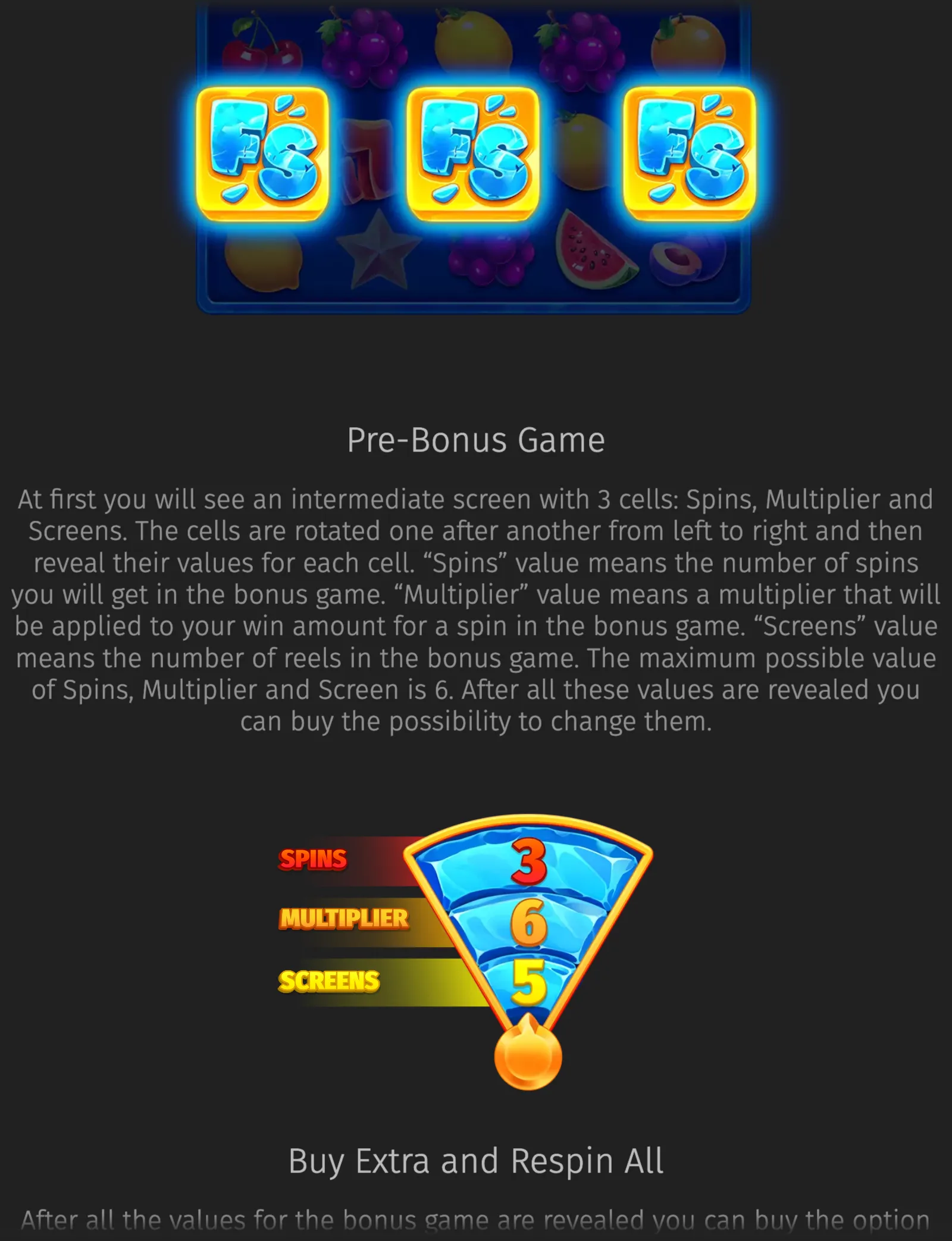 Frozen Fruit slot interface with three icy FS symbols over a fruit-filled reel backdrop, plus a bonus selection graphic displaying 3 spins, a 6x multiplier, and 5 reels.