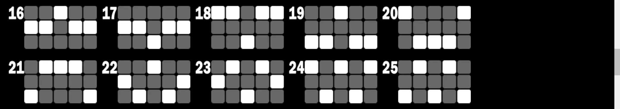 Black reference graphic displaying entries 16 through 25, each formed from a three-row grid of rounded grey and white tiles.