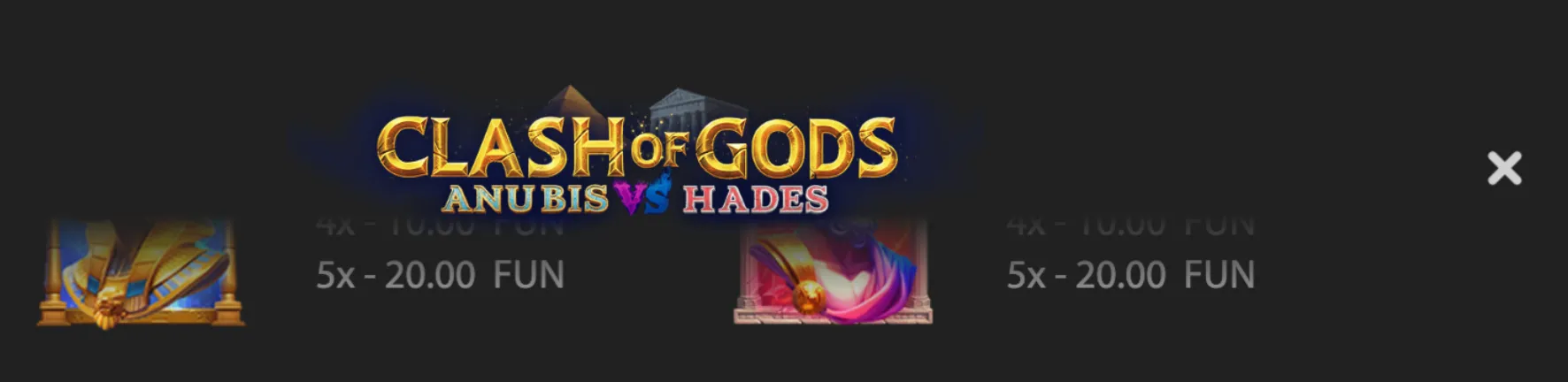 Clash of Gods: Anubis vs Hades slot title in gold lettering, with Egyptian and Greek deity artwork representing the opposing gods.