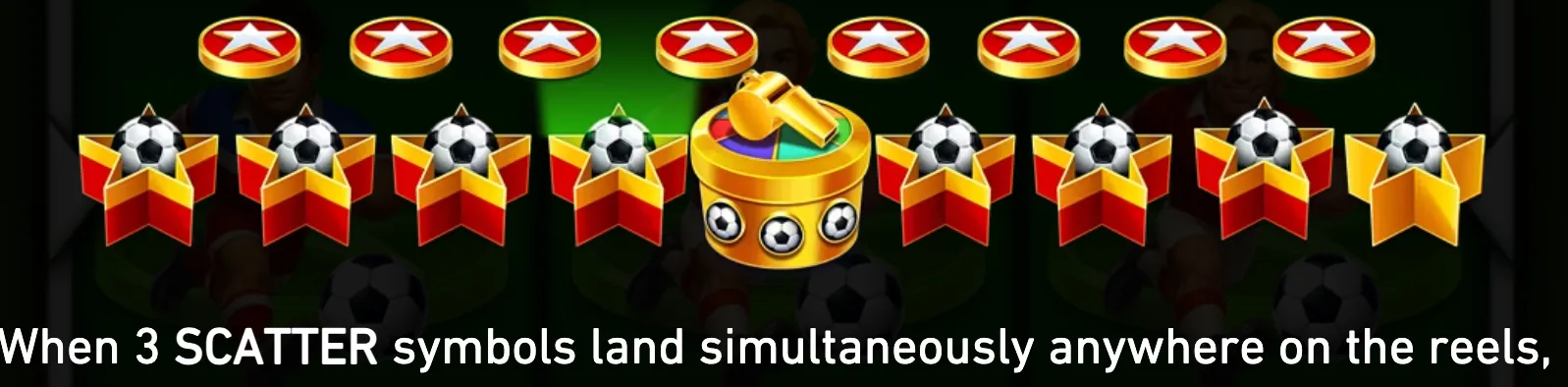 Football-themed slot symbols feature soccer balls in red-and-gold star badges, gold star tokens, and a central whistle-topped pachinko drum against a dark green backdrop.