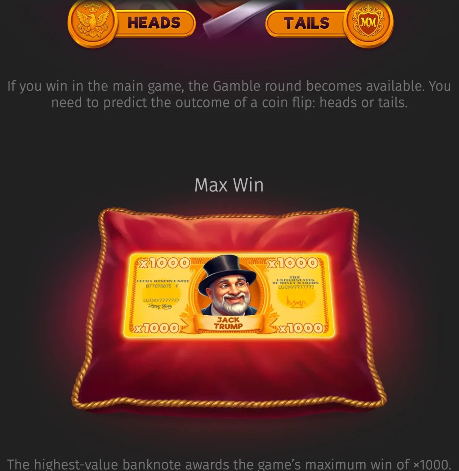 Money Maker gamble feature with heads and tails coin choices above a golden x1000 Jack Trump banknote resting on a red velvet cushion.