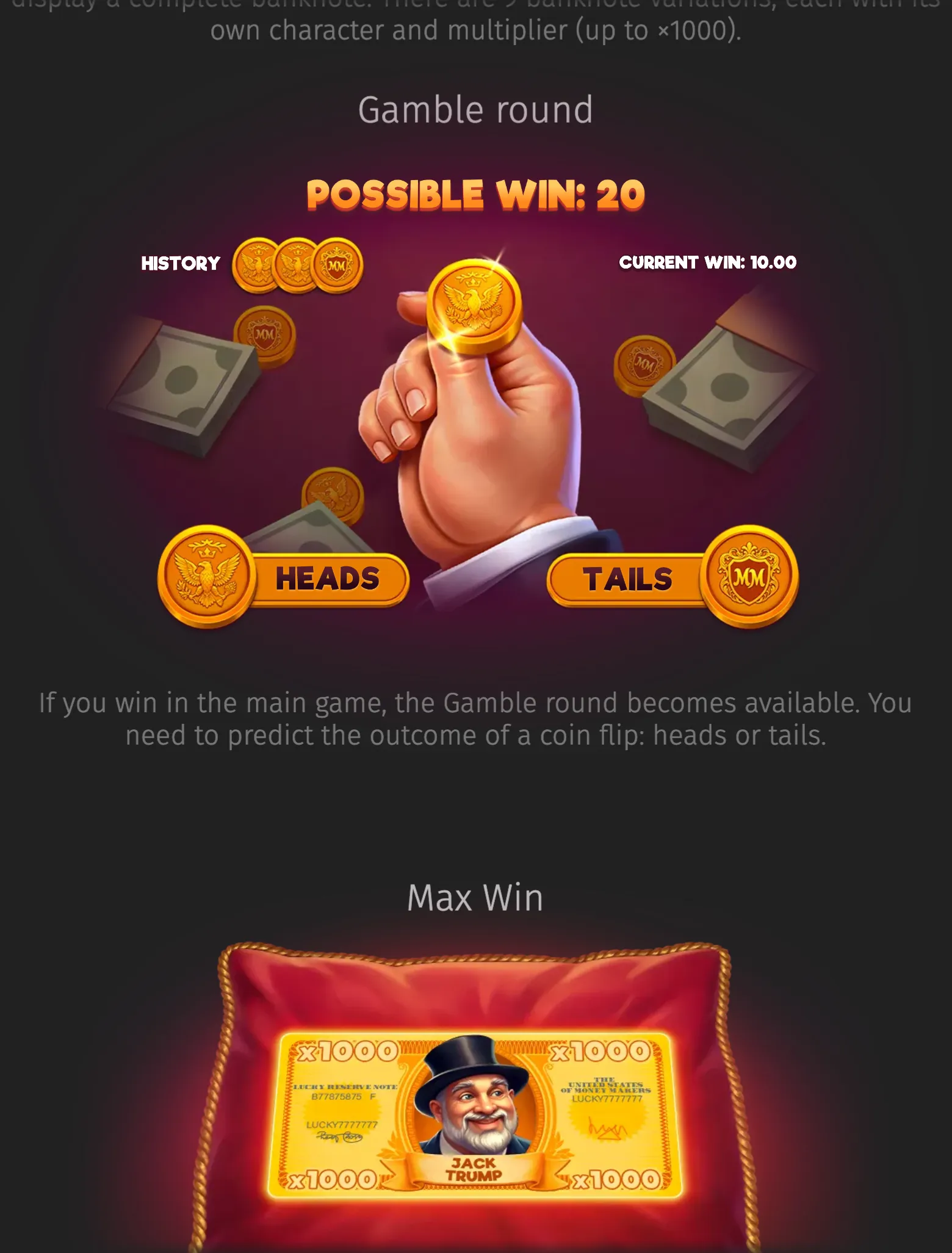 Money Maker Gamble round artwork featuring a hand holding a golden coin, Heads and Tails choices, cash stacks, win values, and a Jack Trump x1000 max-win note.