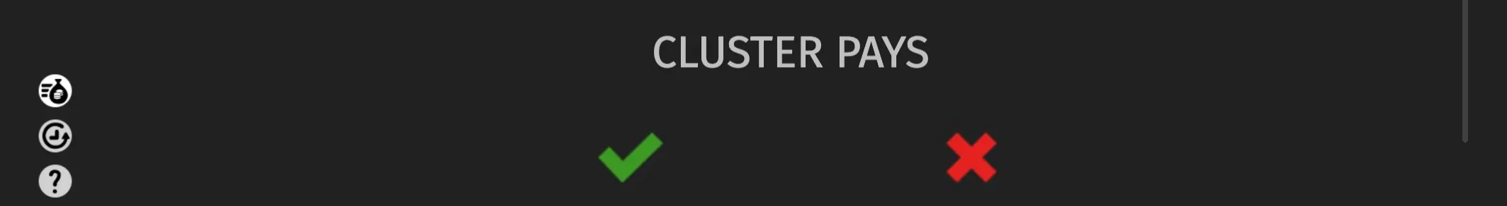 Alien Fruits 3 interface panel labelled “CLUSTER PAYS,” with green check and red X indicators on a dark background.