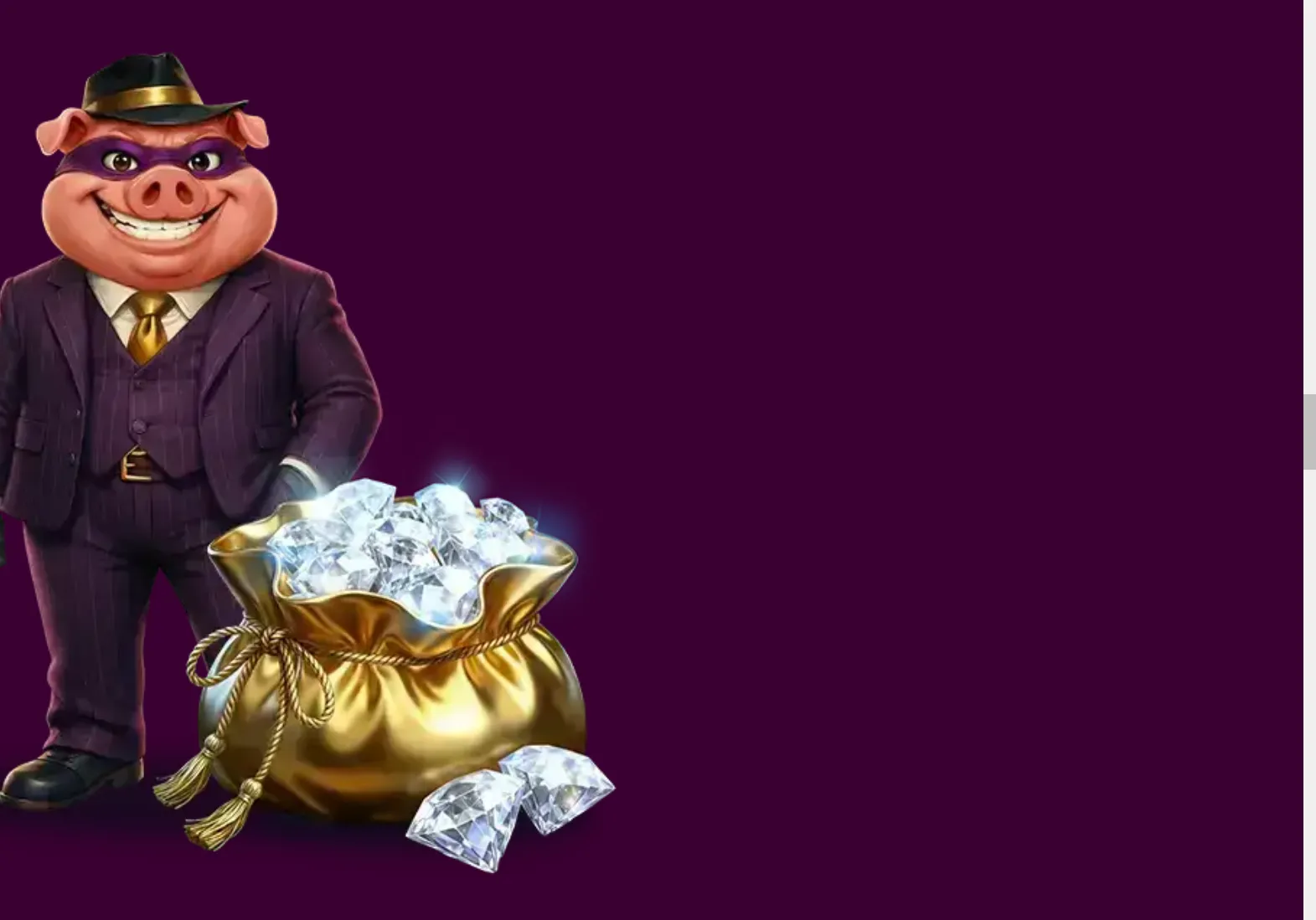 A grinning masked pig in a dark pinstripe suit and fedora stands beside a gold sack overflowing with sparkling diamonds against a deep purple backdrop.
