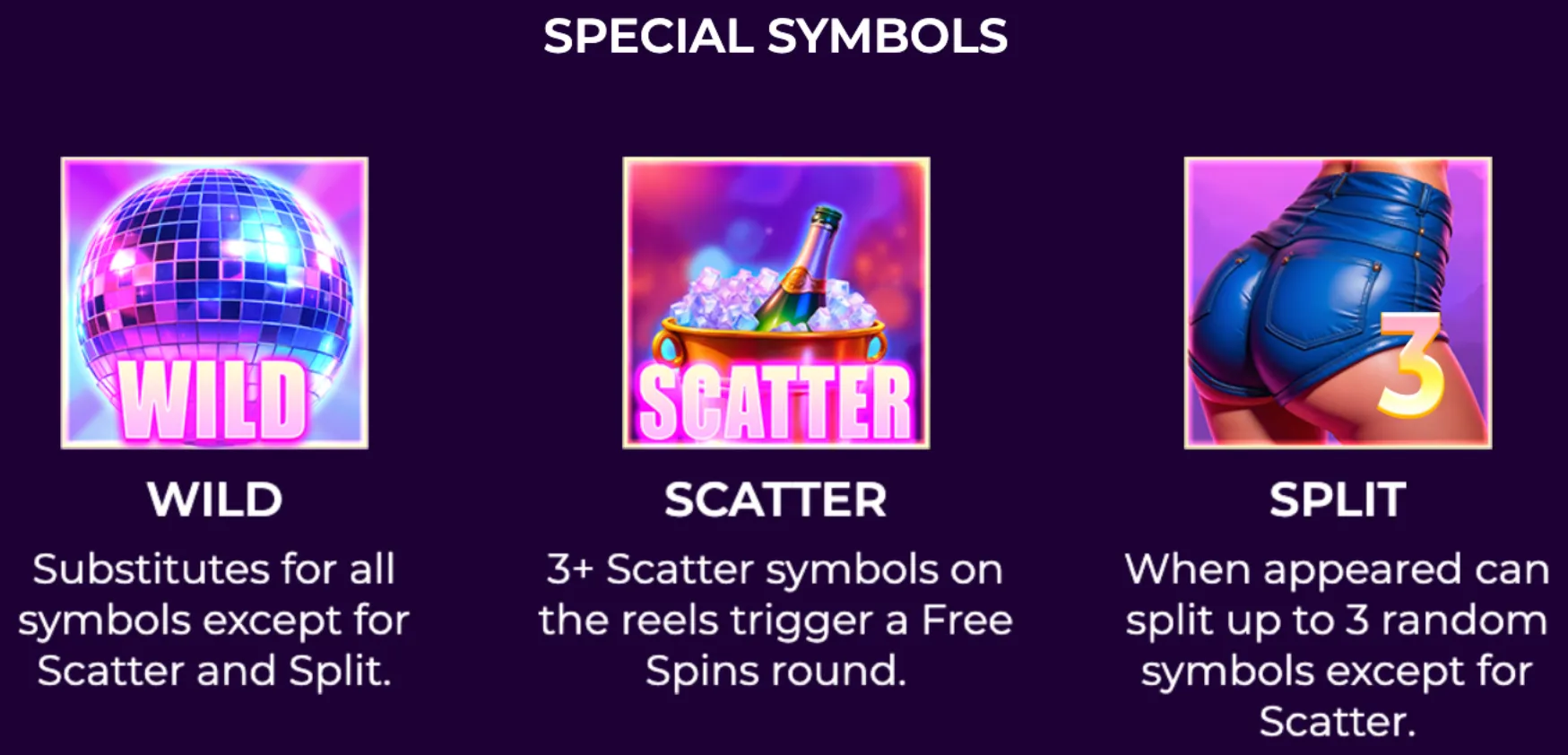 Special symbols in Secret Party slot include a disco ball Wild, a champagne bottle Scatter, and a Split symbol represented by a person in blue shorts.