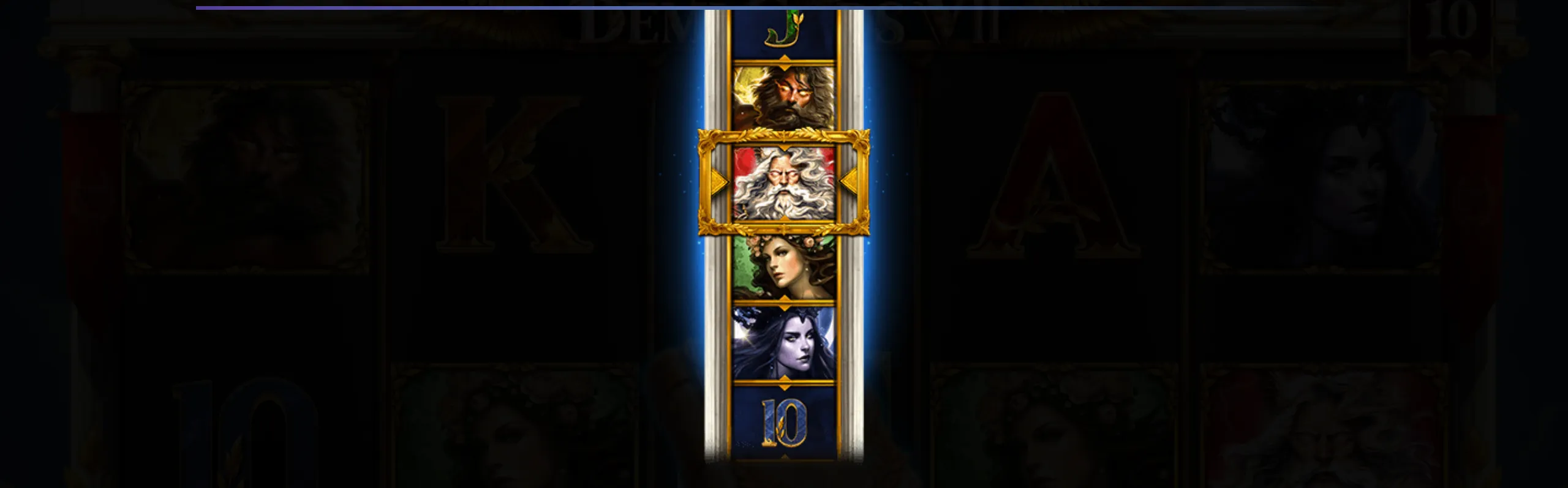 Vertical slot reel featuring mythological demi-god characters and classic card symbols with a glowing highlight on the central golden-framed symbol.