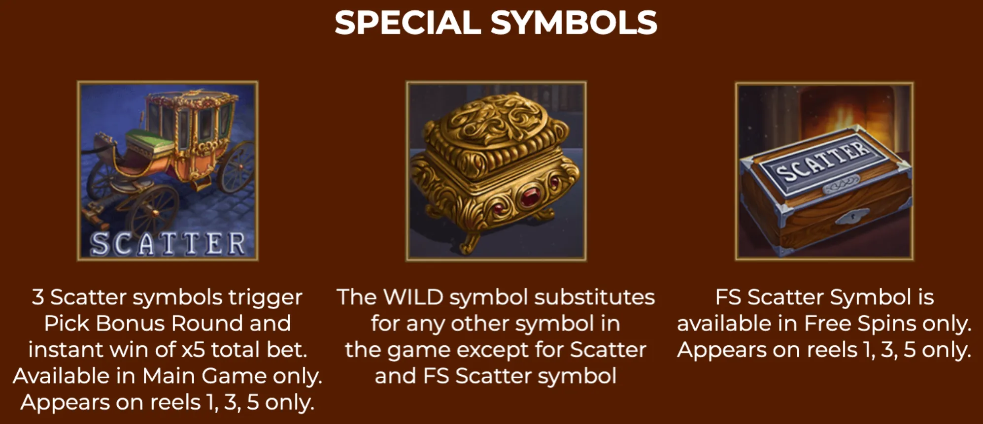 Special symbols in Holmes vs Moriarty slot include a vintage carriage Scatter, an ornate golden Wild box, and a wooden FS Scatter box, each with unique gameplay roles.