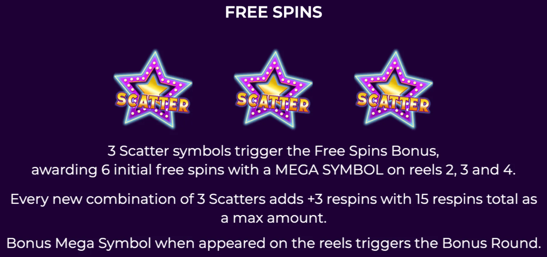 Three colorful Scatter star symbols trigger the Free Spins Bonus in Thunder Fruits slot, awarding initial free spins and respins with Mega Symbols on specific reels.