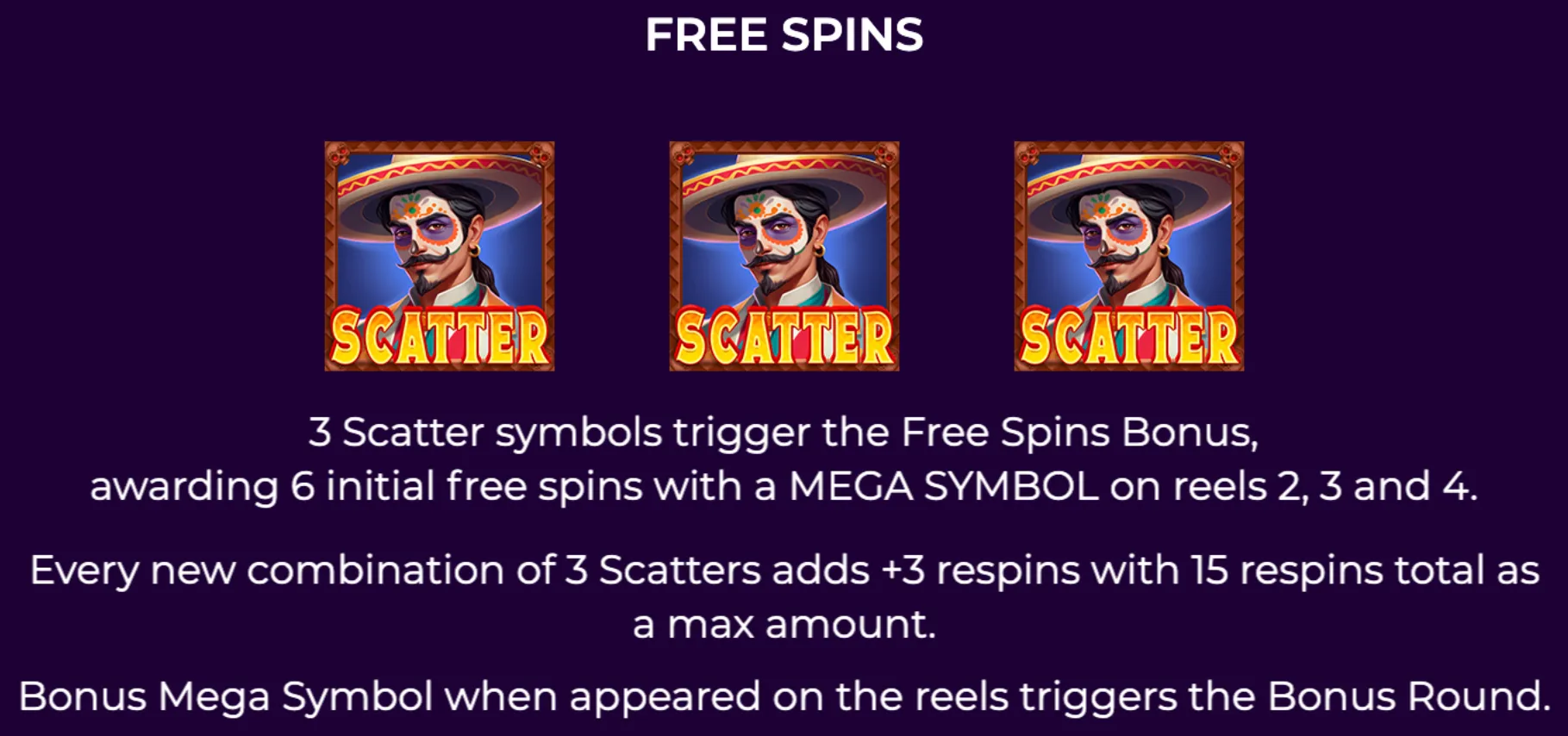 Three Scatter symbols featuring a man with Day of the Dead face paint and a sombrero trigger free spins and bonus rounds in Loco Luck.