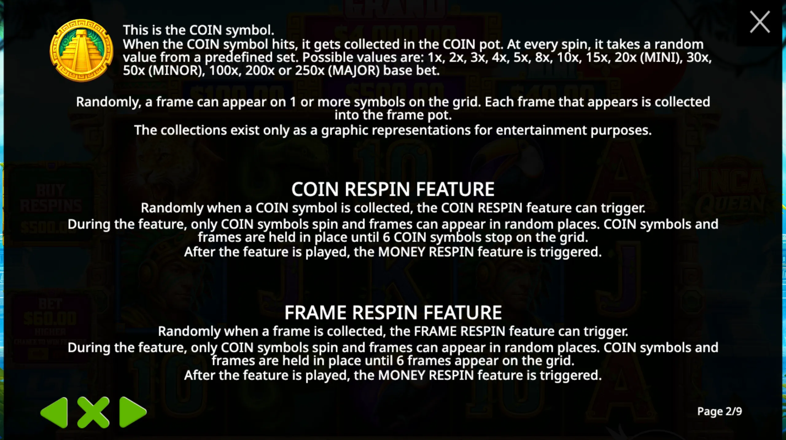Inca Queen slot game instructions detailing the coin symbol, coin respin feature, and frame respin feature with their respective multipliers and gameplay mechanics.