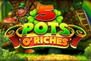 5 Pots O' Riches slot preview