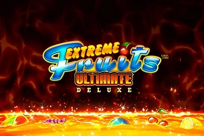 Extreme Fruits Ultimate Deluxe slot preview