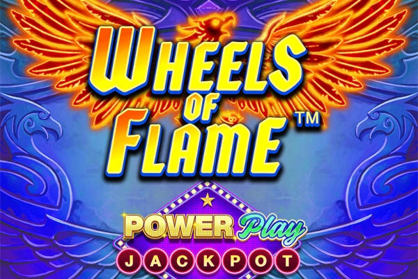 Wheels of Flame PowerPlay Jackpot slot preview