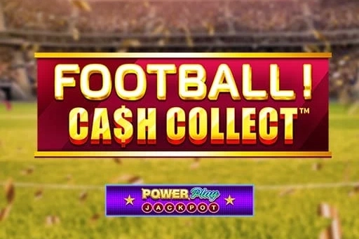 Football Cash Collect PowerPlay Jackpot slot preview