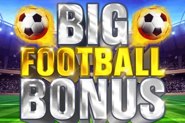 Big Football Bonus slot preview