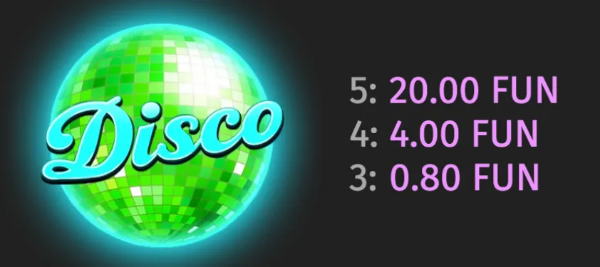A glowing green mirrored disco ball carries the turquoise Disco logo beside a payout list showing 5: 20.00 FUN, 4: 4.00 FUN, and 3: 0.80 FUN.