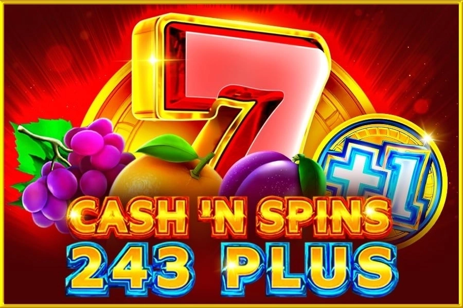 Cash'n Spins 243 Plus slot preview