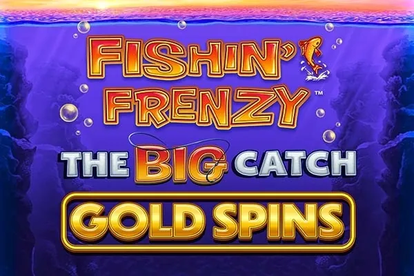 Fishin' Frenzy The Big Catch Gold Spins slot preview