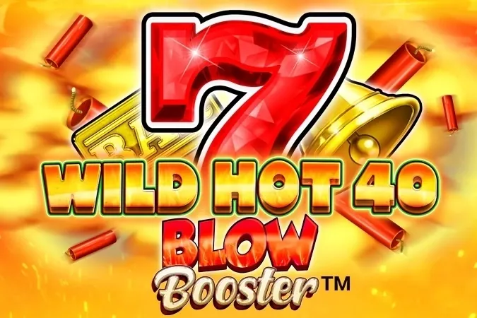 Wild Hot 40 Blow Booster slot preview