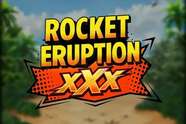 Rocket Eruption XXX slot preview