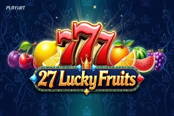 27 Lucky Fruits slot preview