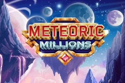 Meteoric Millions slot preview