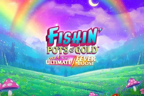 Fishin' Pots of Gold: Gold Blitz Ultimate Fever Boost slot preview