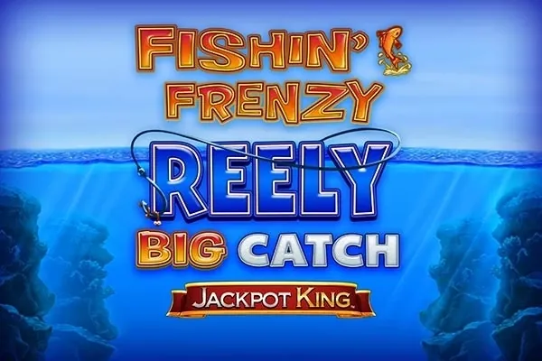 Fishin' Frenzy Reely Big Catch slot preview