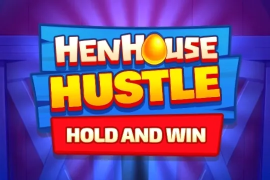 Henhouse Hustle: Hold and Win slot preview