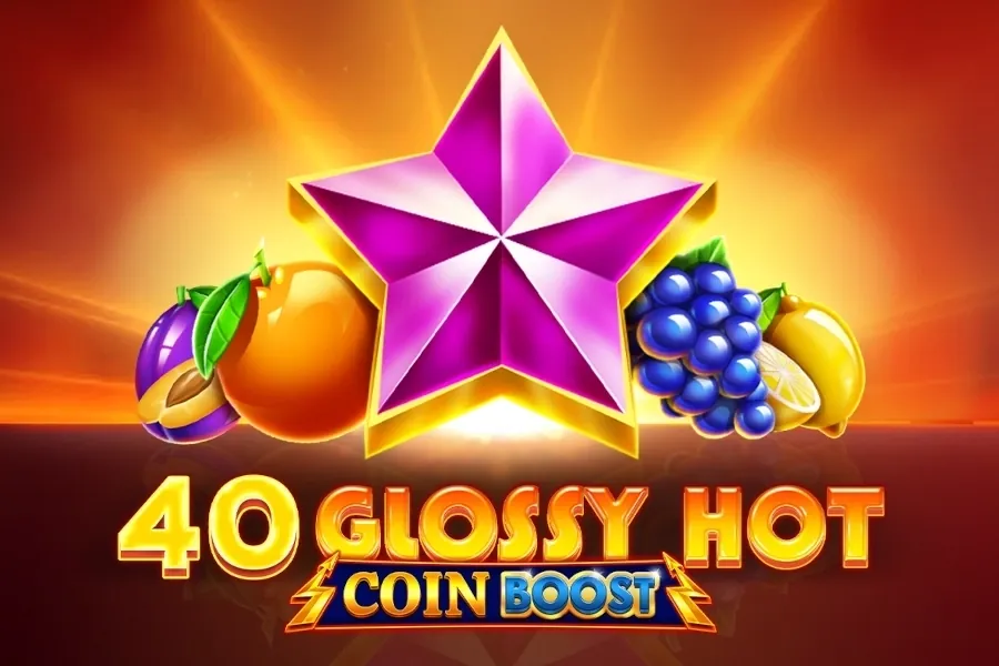 40 Glossy Hot Coin Boost slot preview