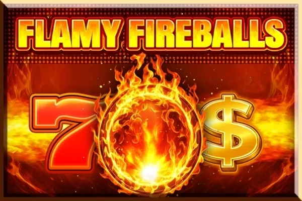 Flamy Fireballs slot preview