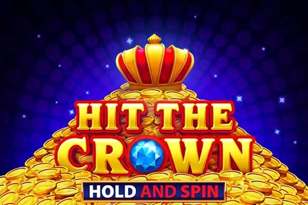 Crown resting on a pile of gold coins above the Hit the Crown Hold and Spin logo.