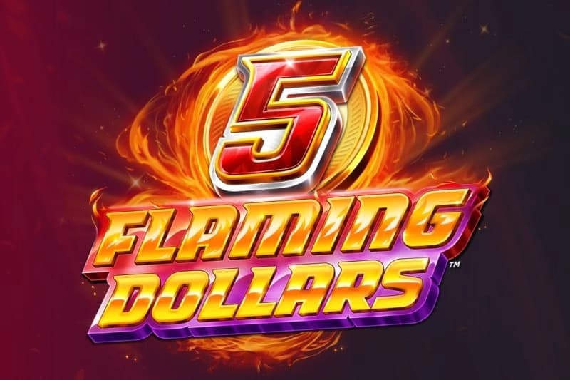 Chrome-rendered numeral 5 surrounded by orange and red flame effects above stylized text reading "FLAMING DOLLARS" in gradient lettering with fiery color scheme against a dark background.