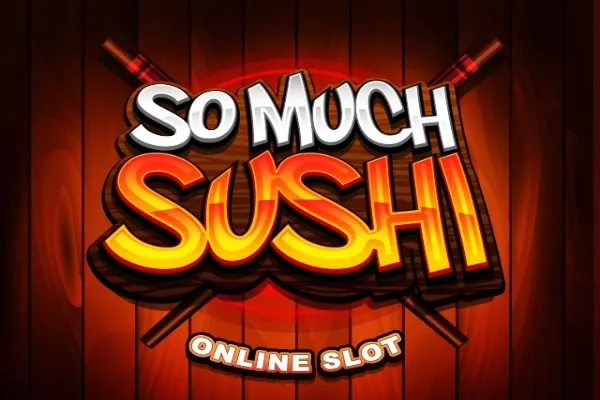 So Much Sushi slot preview