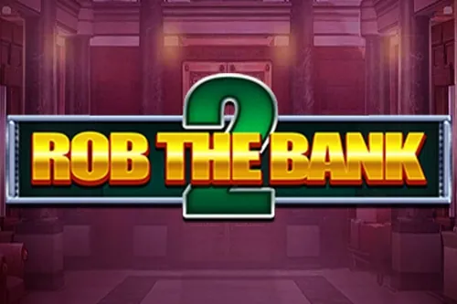 Rob the Bank 2 slot preview