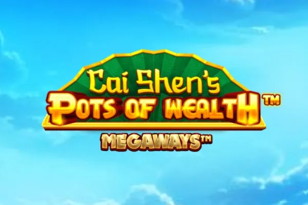 Cai Shen's Pots of Wealth Megaways slot preview
