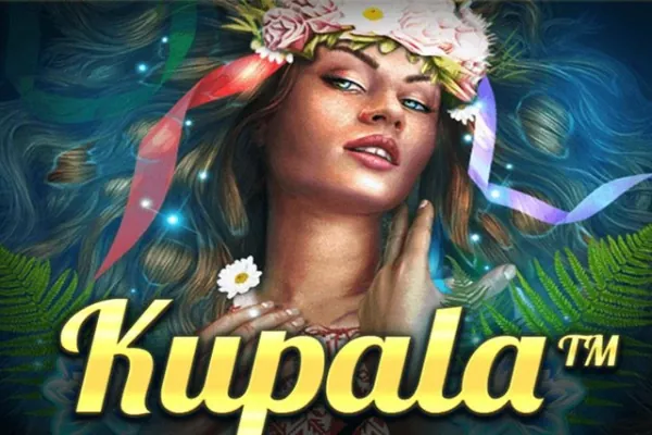 Kupala slot preview