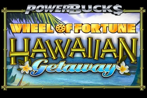PowerBucks Wheel of Fortune Hawaiian Getaway slot preview
