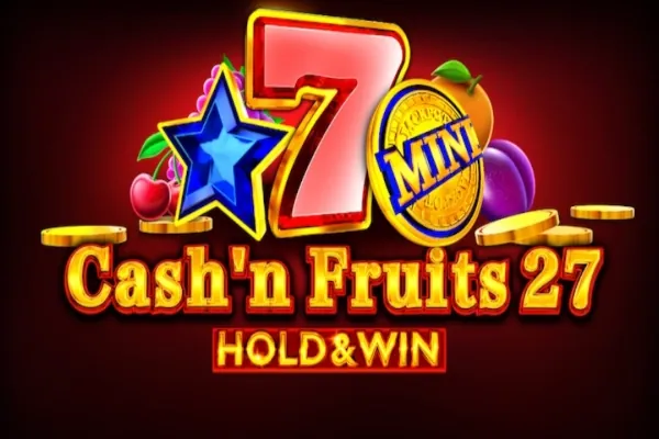Cash'n Fruits 27 Hold & Win slot preview