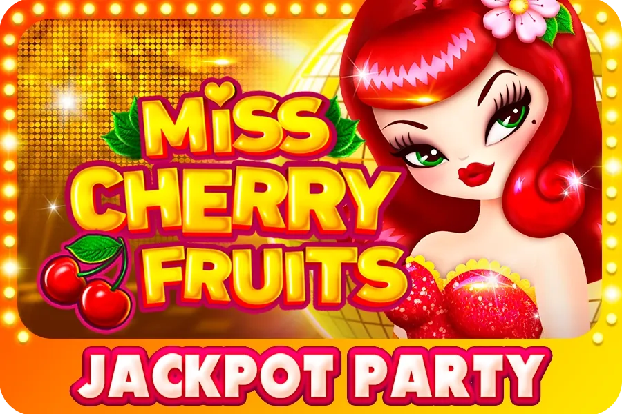 Miss Cherry Fruits Jackpot Party slot preview