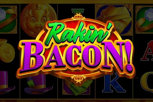 Rakin' Bacon slot preview