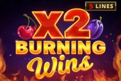 Burning Wins X2 slot preview
