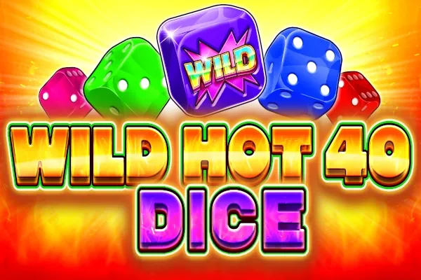 Wild Hot 40 Dice slot preview