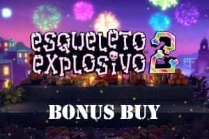 Esqueleto Explosivo 2 Bonus Buy slot preview