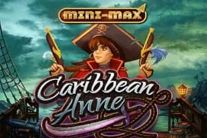 Caribbean Anne Mini-Max slot preview