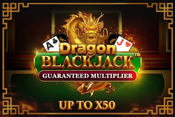 Dragon Blackjack - Guaranteed Multiplier blackjack game preview