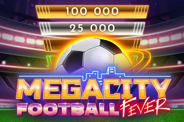 Megacity Football Fever slot preview